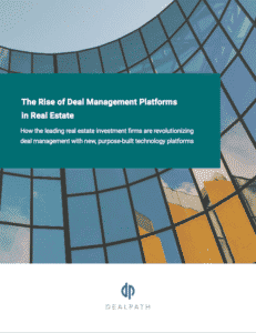 The Rise of Deal Management Platforms in Real Estate